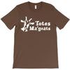 totes magoats T-Shirt