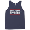 bonjour bitches Tank Top