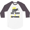 Kings Are Born In September 3/4 Sleeve Shirt