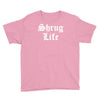 shrug life Youth Tee