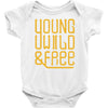 young wild and free Baby Bodysuit