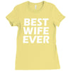 best wife ever Ladies Fitted T-Shirt