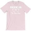 geek is the new sexy T-Shirt