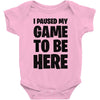 i paused my game to be here Baby Bodysuit