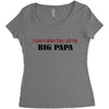 big papa Women's Triblend Scoop T-shirt