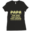 papa the man the myth the legend Ladies Fitted T-Shirt