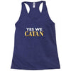 yes we catan Racerback Tank