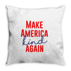 make america kind again Throw Pillow