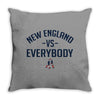 New England VS Everybody Throw Pillow
