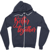 better together 2 Zipper Hoodie