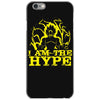 i am the hype iPhone 6/6s Case