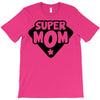 super mom T-Shirt