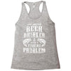 Just Another Beer Drinker With A Fishing Problem Racerback Tank