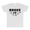 Broke It - Fixed It All Over Men's T-shirt