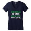 christmas so hard santas elves wanna find me Women's V-Neck T-Shirt