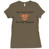 the best daddy in the world Ladies Fitted T-Shirt