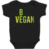 be vegan Baby Bodysuit