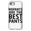 no pants are the best pants iPhone 8