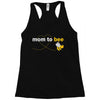 Mom to Bee Unknown Gender Racerback Tank