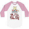 no spoilers... or i'll kill you 3/4 Sleeve Shirt