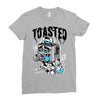 toasted Ladies Fitted T-Shirt