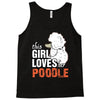 This Girl Loves Poodle Tank Top