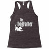 the dogfather Racerback Tank