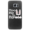 too hip to hop   bunny easter Samsung Galaxy S7 Edge