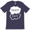 okay okay T-Shirt