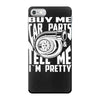 buy me car parts and tell me i'm pretty mechanic turbo nfs fan iPhone 7 Case