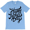 happy fathers day T-Shirt