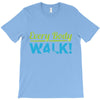 every body walk T-Shirt