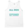 all men are created equal but the best are born in september Tank Top