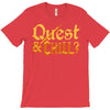 quest &amp; chill T-Shirt