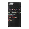 I miss you my heart is empaty wİthout you iPhone 7 Case