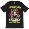 mess with me i'll fight back T-Shirt
