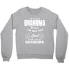 I&rsquo;m Called Grandma Because I&rsquo;m Way Too Cool To Be Called Grandma Crewneck Sweatshirt