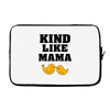 Kind As A Mother Laptop sleeve