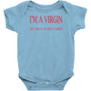 im a virgin Baby Onesie