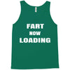 fart  loading Tank Top