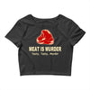 meat is murder tasty tasty murder Crop Top