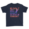 my cat and i stay in tonight Youth Tee