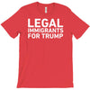 legal immigrants for trump T-Shirt