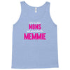 Only The Best Moms Get Promoted To Memmie Tank Top