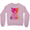 CHECK MEOWT CAT Crewneck Sweatshirt