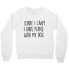SORRY, I CAN'T. Crewneck Sweatshirt