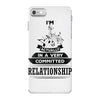 I Am Music Actually In A Very Commited Relationship iPhone 7 Case