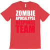 zombie apocalypse response T-Shirt