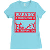 warning if zombies chase us i'm tripping you Ladies Fitted T-Shirt