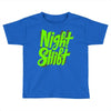 night shift Toddler T-shirt